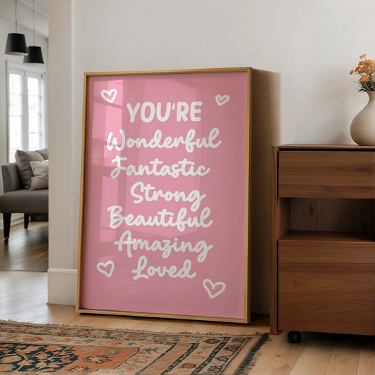 You’re Wonderful Strong Beautiful Loved