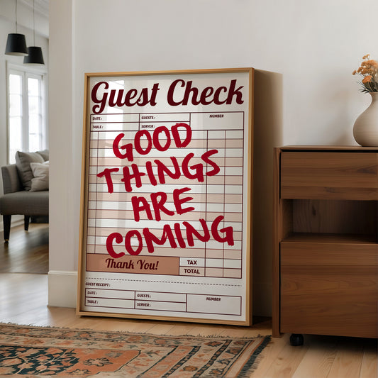 Good Things Are Coming Guest Check