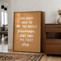 Just Take The First Step