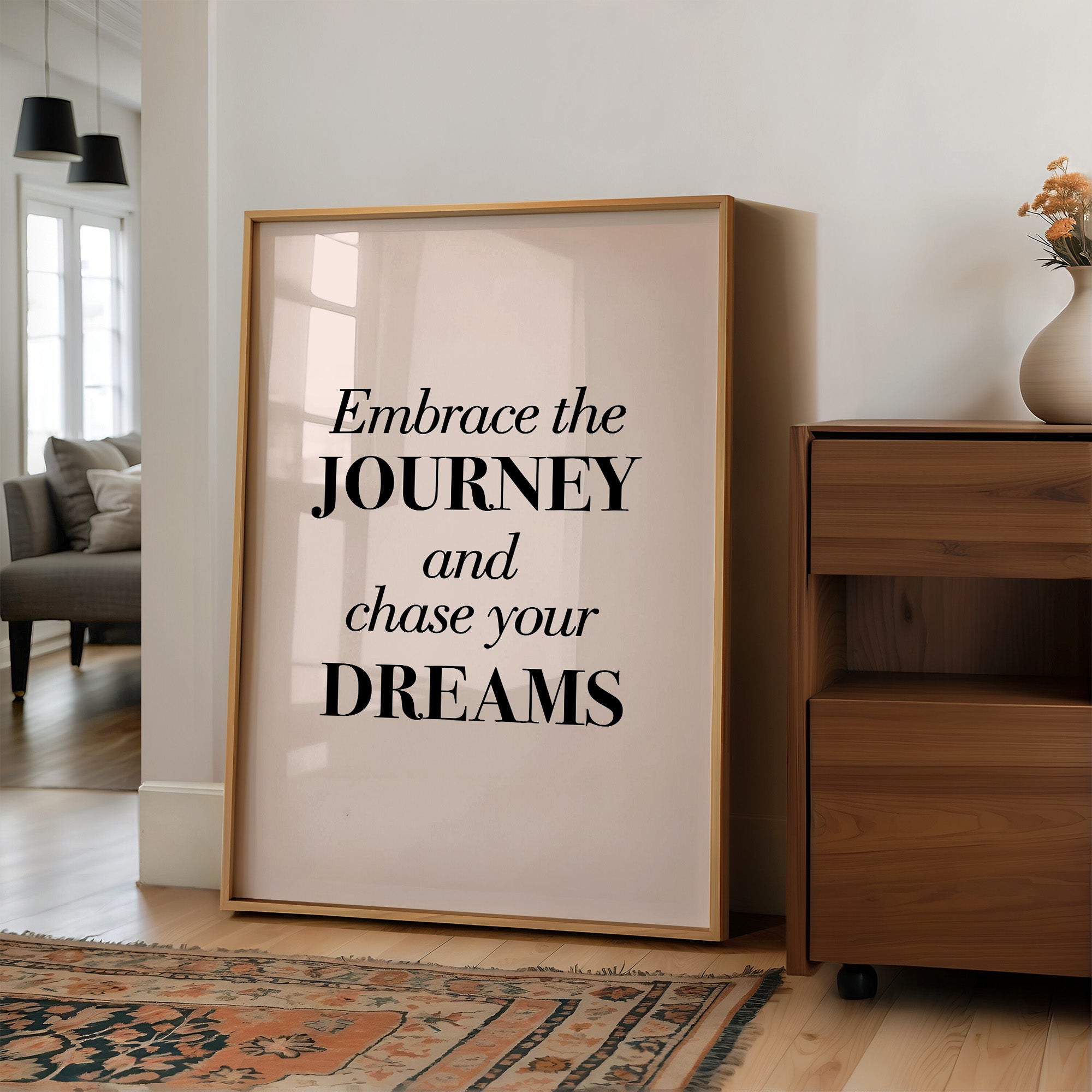 Embrace the Journey Chase Your Dreams