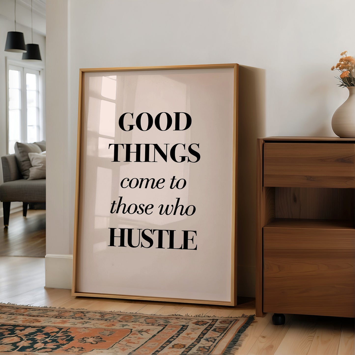 Good Things Come to Those Who Hustle