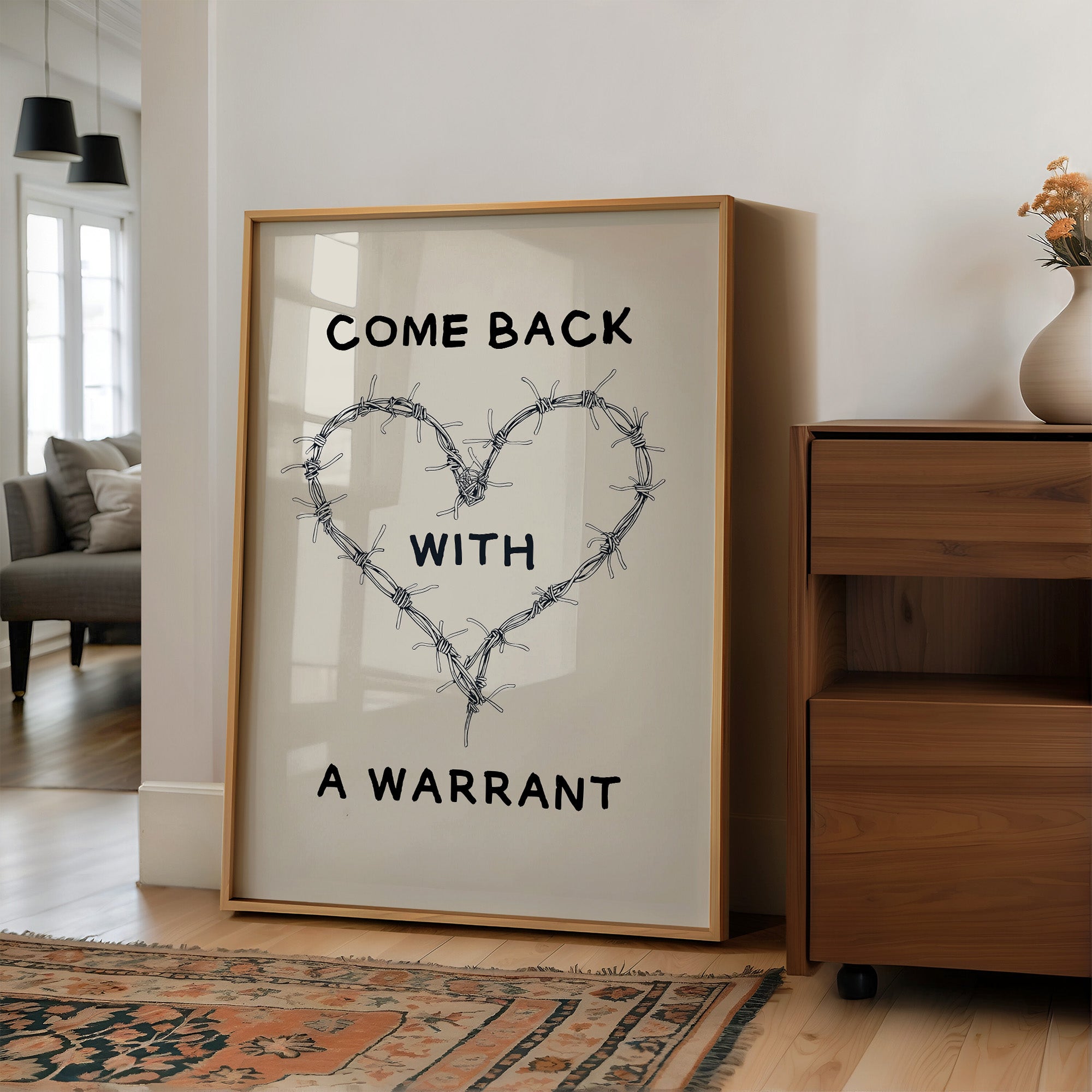 Come Back With A Warrant