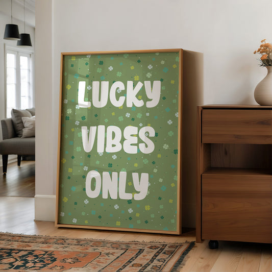 Lucky Vibes Only