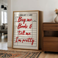 Buy Me Books and Tell Me I'm Pretty
