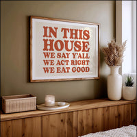 The Only House Rules That Matter