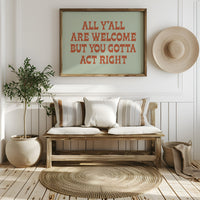 Welcome, But Act Right