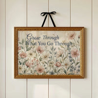 Grow Through What You Go Through