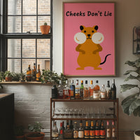 Cheeks Don't Lie