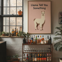 Llama Tell You Something