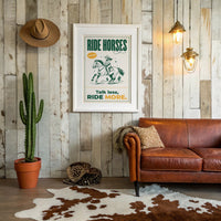 Ride Horses, Yeehaw