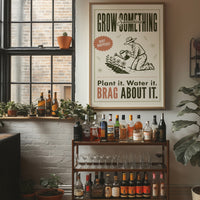 Grow Something, Brag About It