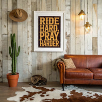 Ride Hard, Pray Harder