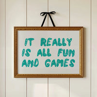 It Really Is All Fun and Games