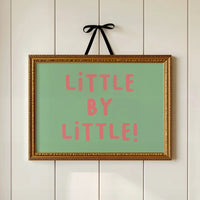 Little By Little Playful Print