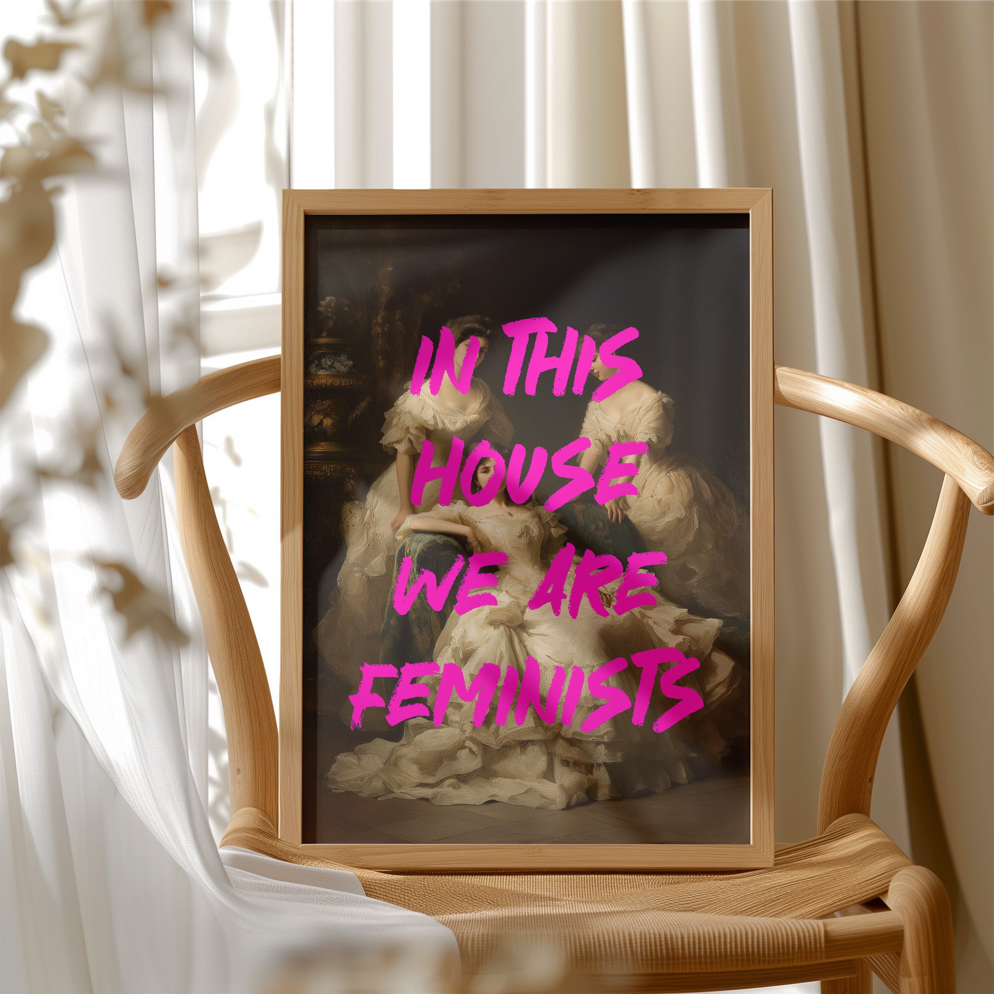 In This House We Are Feminists Art Print