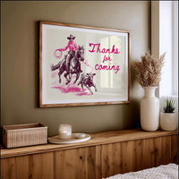 Thanks for Coming Western Cowgirl Art