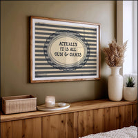 Actually It Is All Fun and Games Vintage Wall Art