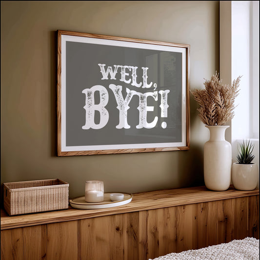 Well Bye Western Quote Wall Art