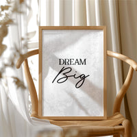 Dream Big Inspirational Typography Quote Print