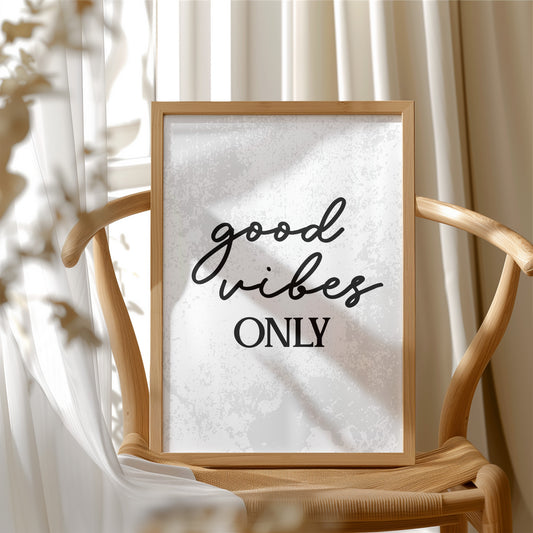 Good Vibes Only Script Quote