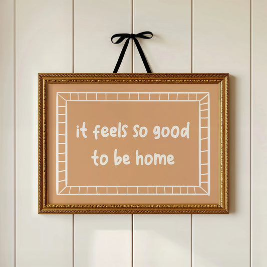 It Feels So Good to Be Home Canvas Art