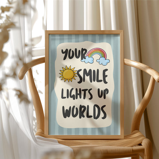 Your Smile Lights Up Worlds