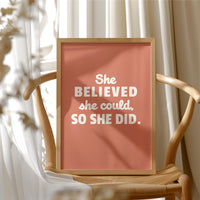 She Believed So She Did