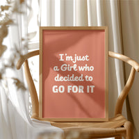 Im Just A Girl Who Decided To Go For It