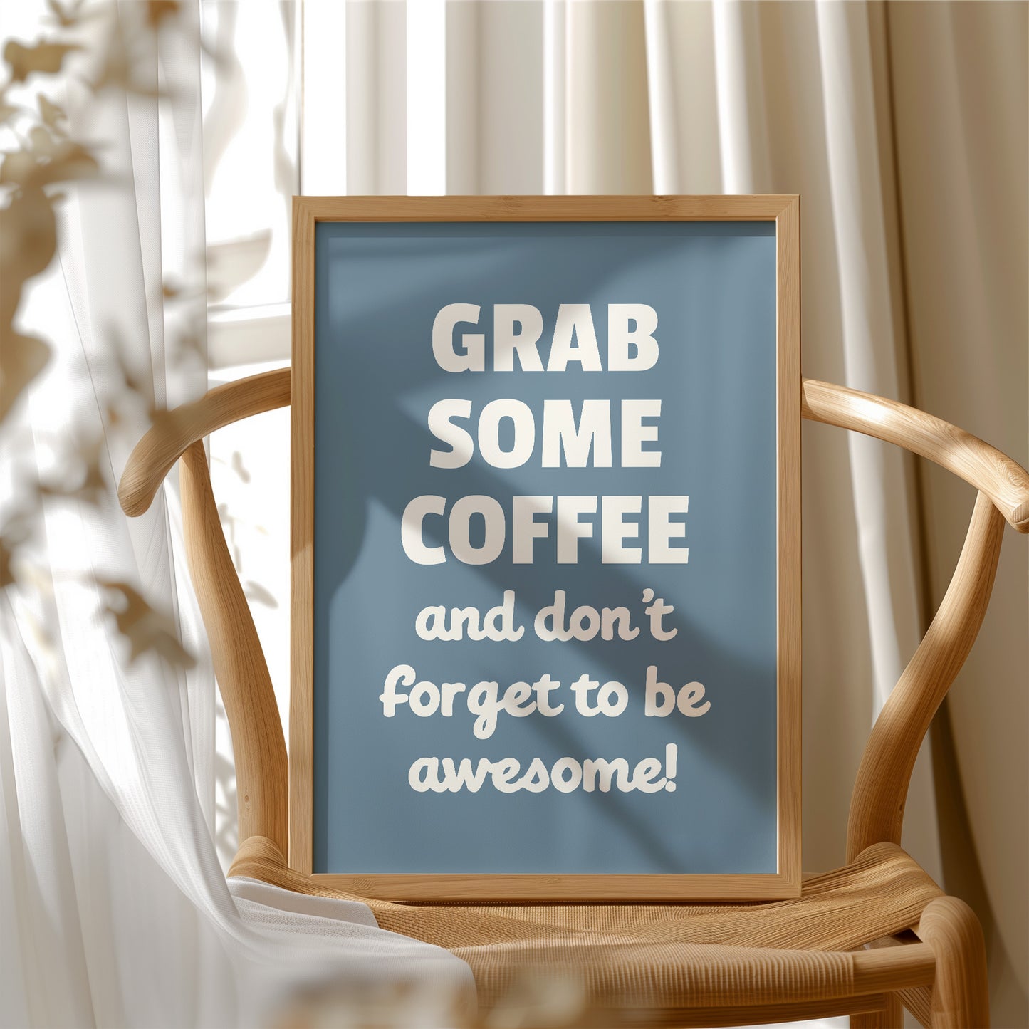 Grab Some Coffee Be Awesome