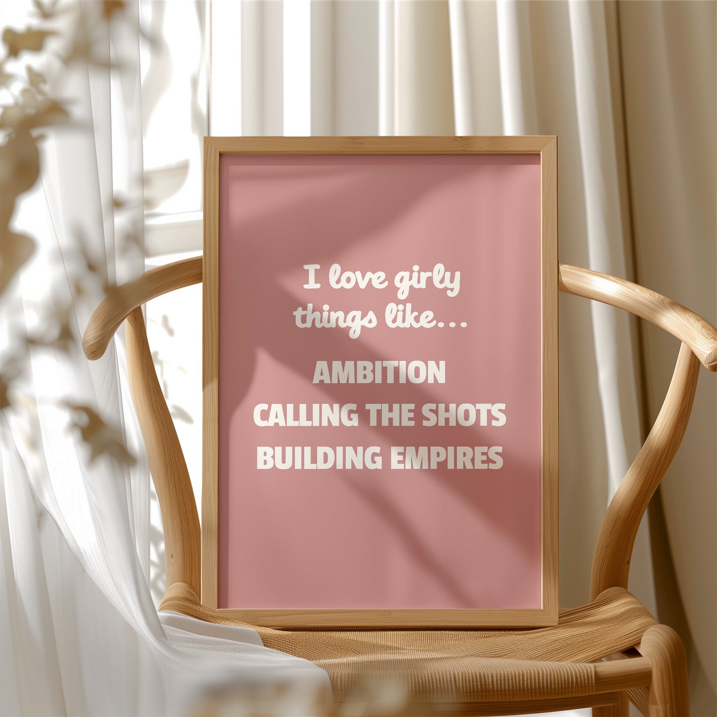 I Love Girly Things Like Ambition