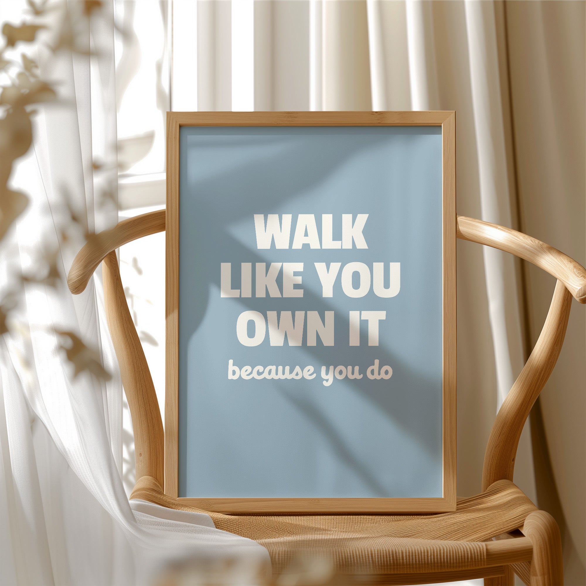 Walk Like You Own It