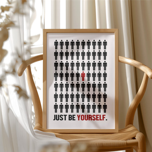 Just Be Yourself Stand Out Art