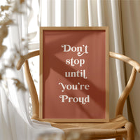 Don’t Stop Until You’re Proud