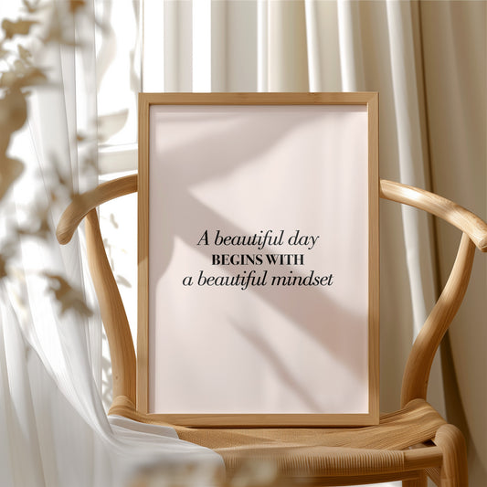A Beautiful Day Begins With A Beautiful Mindset
