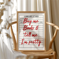 Buy Me Books and Tell Me I'm Pretty
