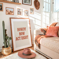 Howdy Now Act Right