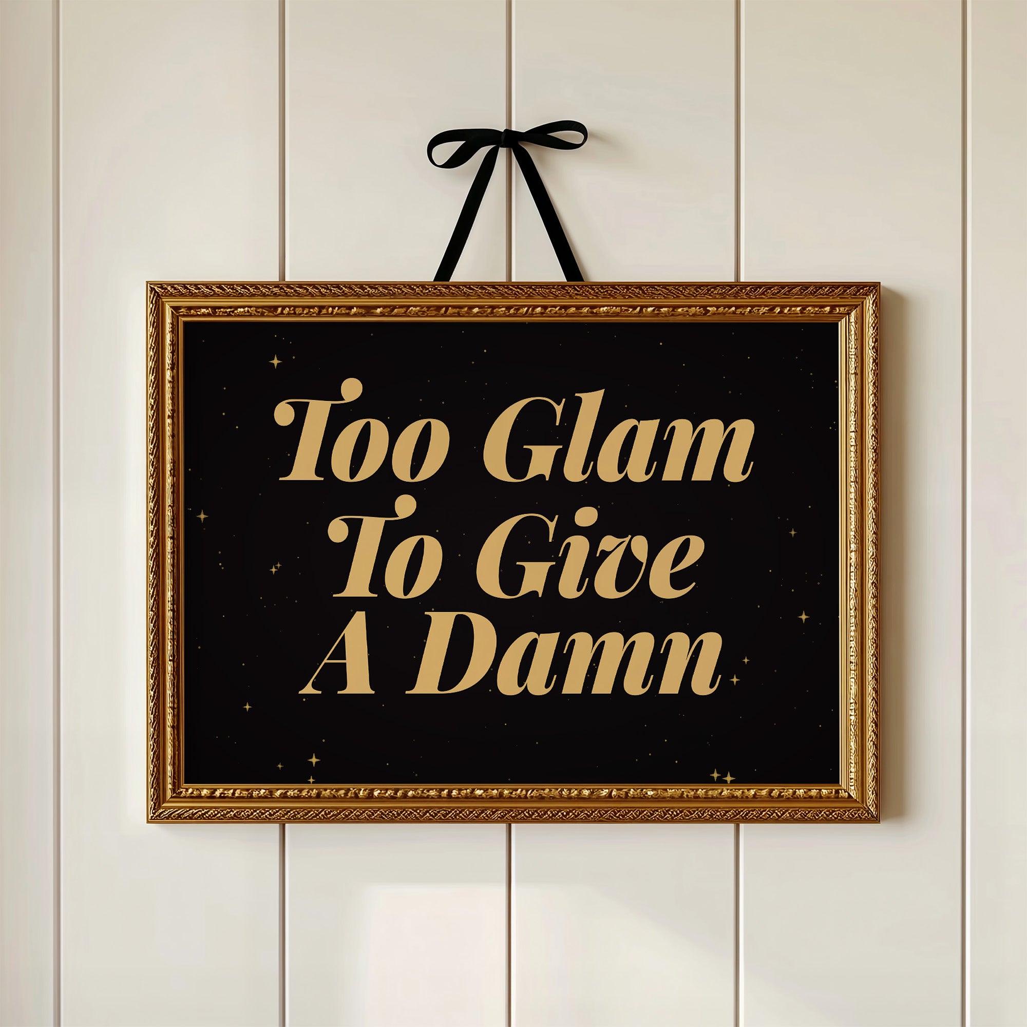 Too Glam To Give A Damn