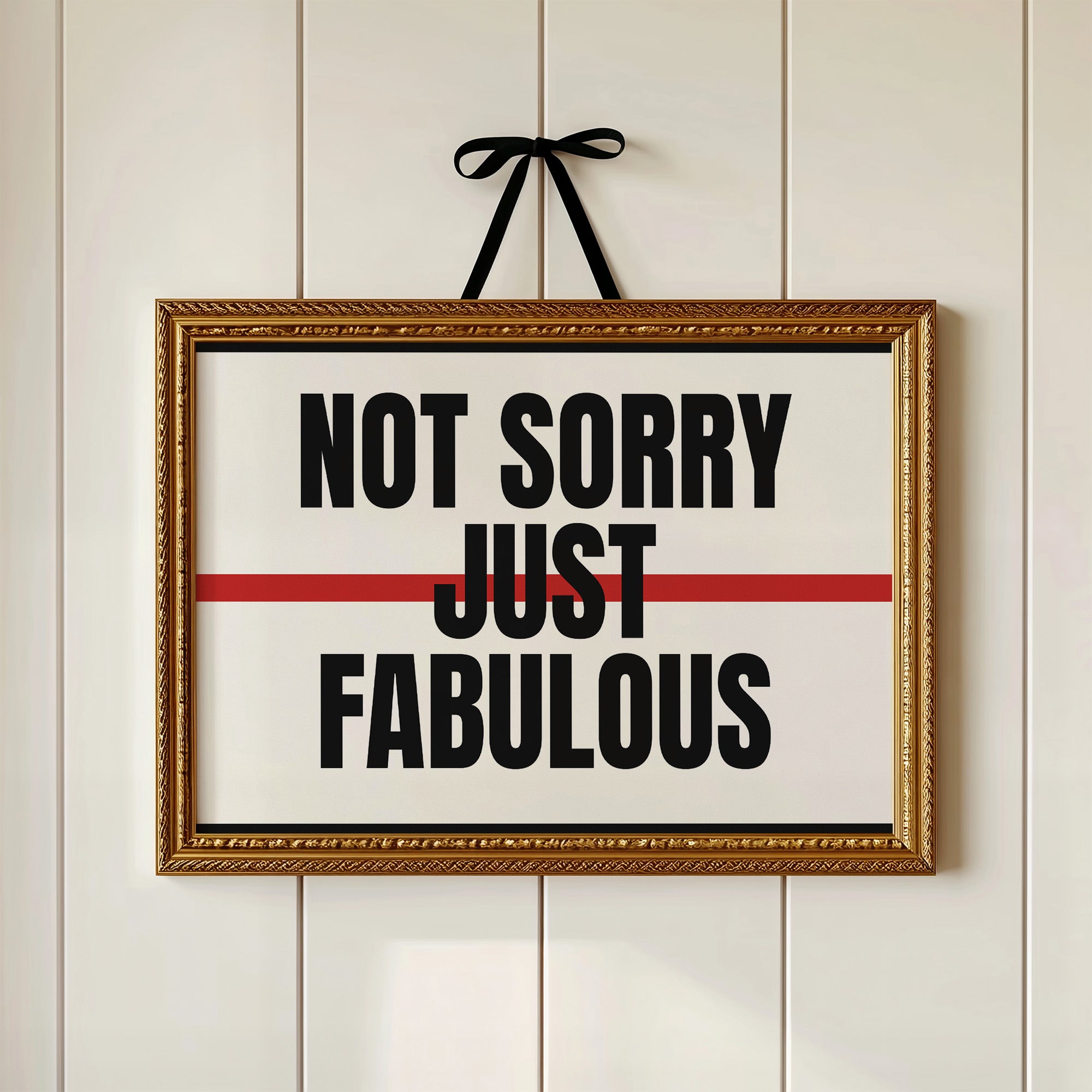 Not Sorry, Just Fabulous