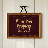 Wine Not, Problem Solved