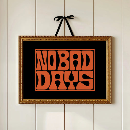 No Bad Days Retro Groove