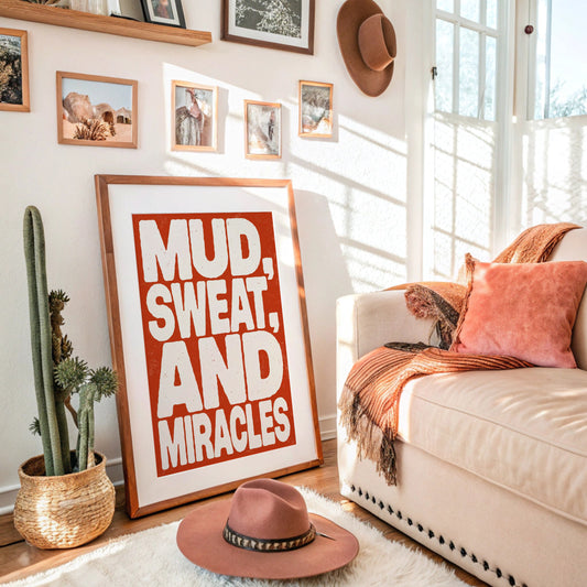 Mud, Sweat, and Miracles