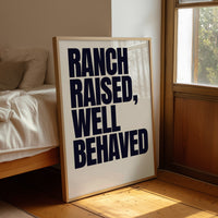 Ranch Raised, Well Behaved