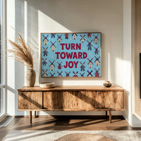 Turn Toward Joy: Windmill Power