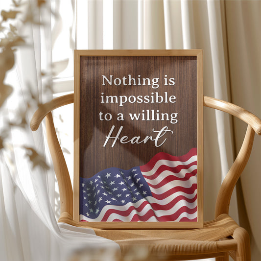 Nothing Is Impossible to a Willing Heart