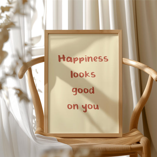 Happiness Looks Good On You