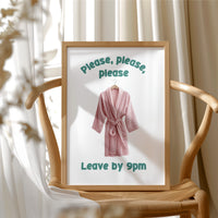 Please, Please, Leave By 9pm
