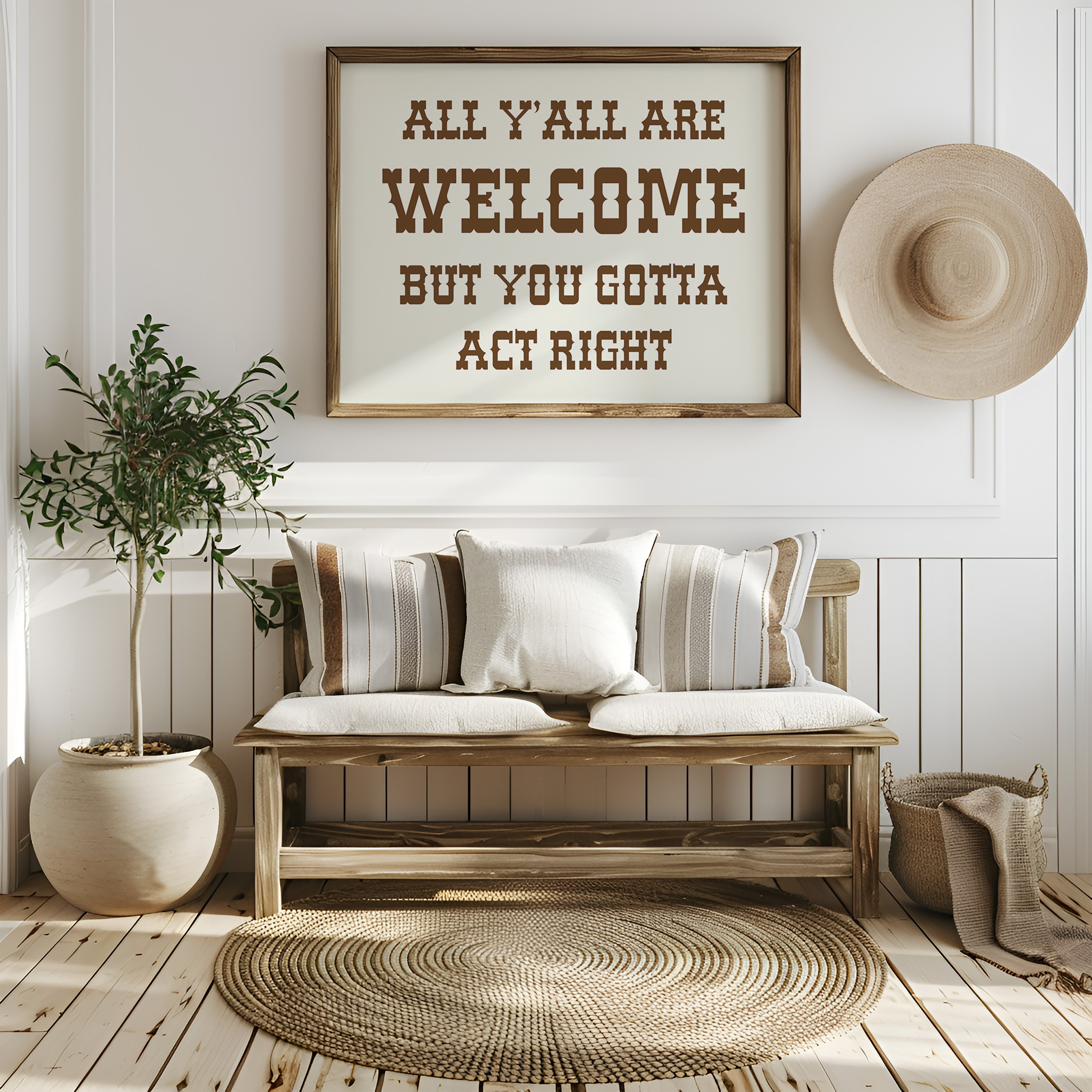 All Y'all Are Welcome Sign
