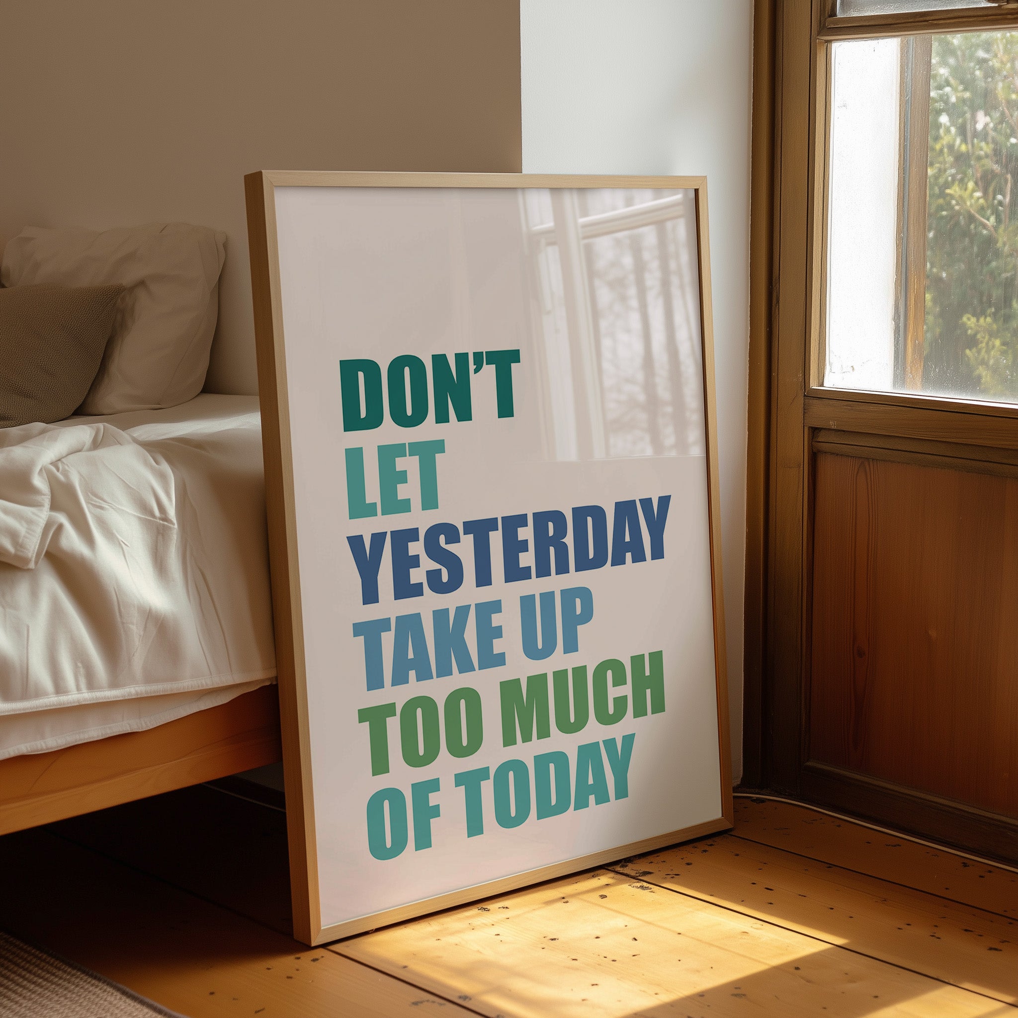 Don't Let Yesterday Win (Multicolor)
