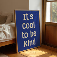 Cool to Be Kind (Royal Blue)