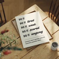 Do It Anyway: Consistency Wins